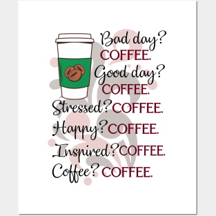 Bad Day Coffee Good Day Coffee T shirt Coffee Lovers Posters and Art